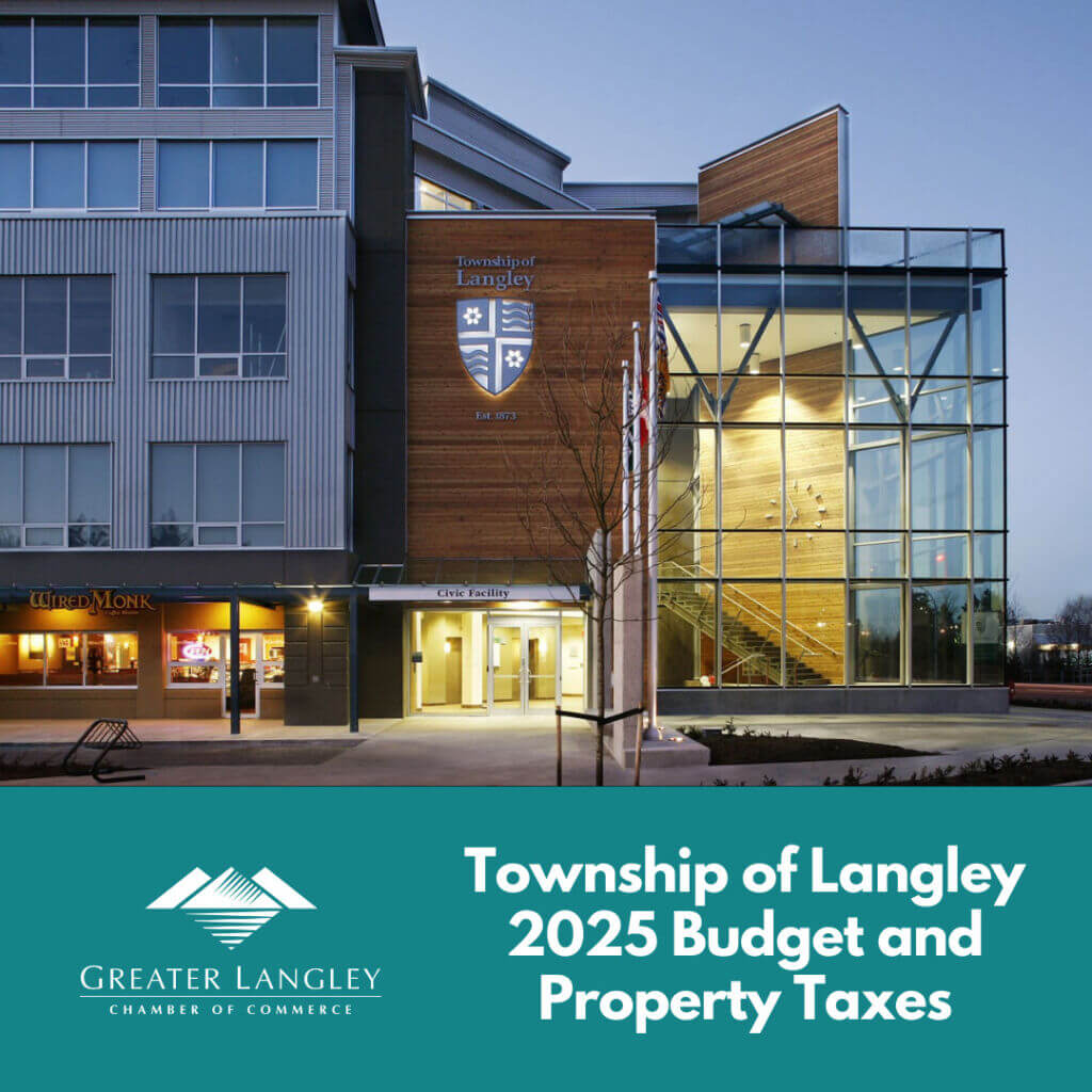 Township of Langley 2025 Budget & Property Taxes Greater Langley Chamber of Commerce
